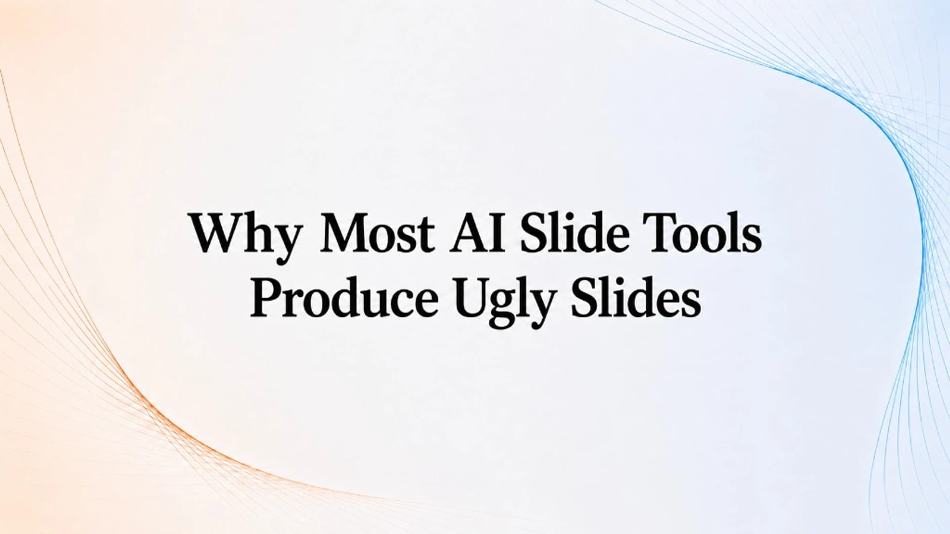 Why Most AI Slide Tools Produce Ugly Slides