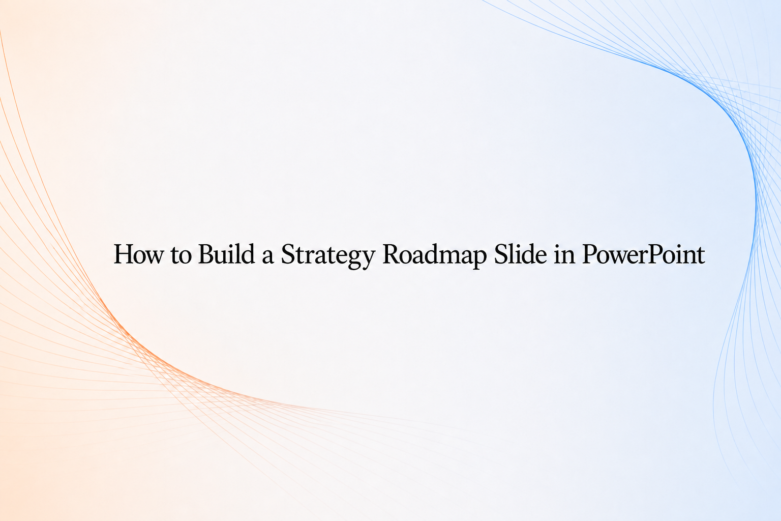 How to build a strategy roadmap slide in PowerPoint cover
