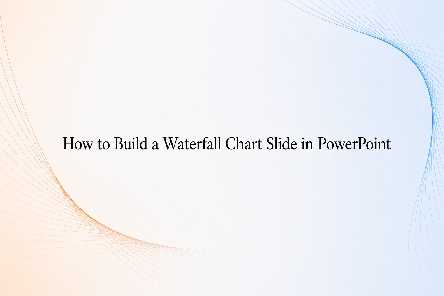 How to build a waterfall chart slide in PowerPoint cover